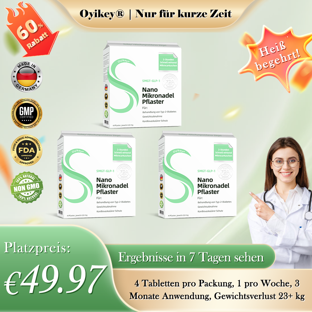 【BfArM-Zertifizierung ohne Nebenwirkungen】💉Oyikey®SMGT-GLP-1 Nano-Mikronadel-Pflaster（Schmerzfrei, lang anhaltend, gegen Diabetes, Fettleibigkeit und Herz-Kreislauf-Erkrankungen👨‍🔬）